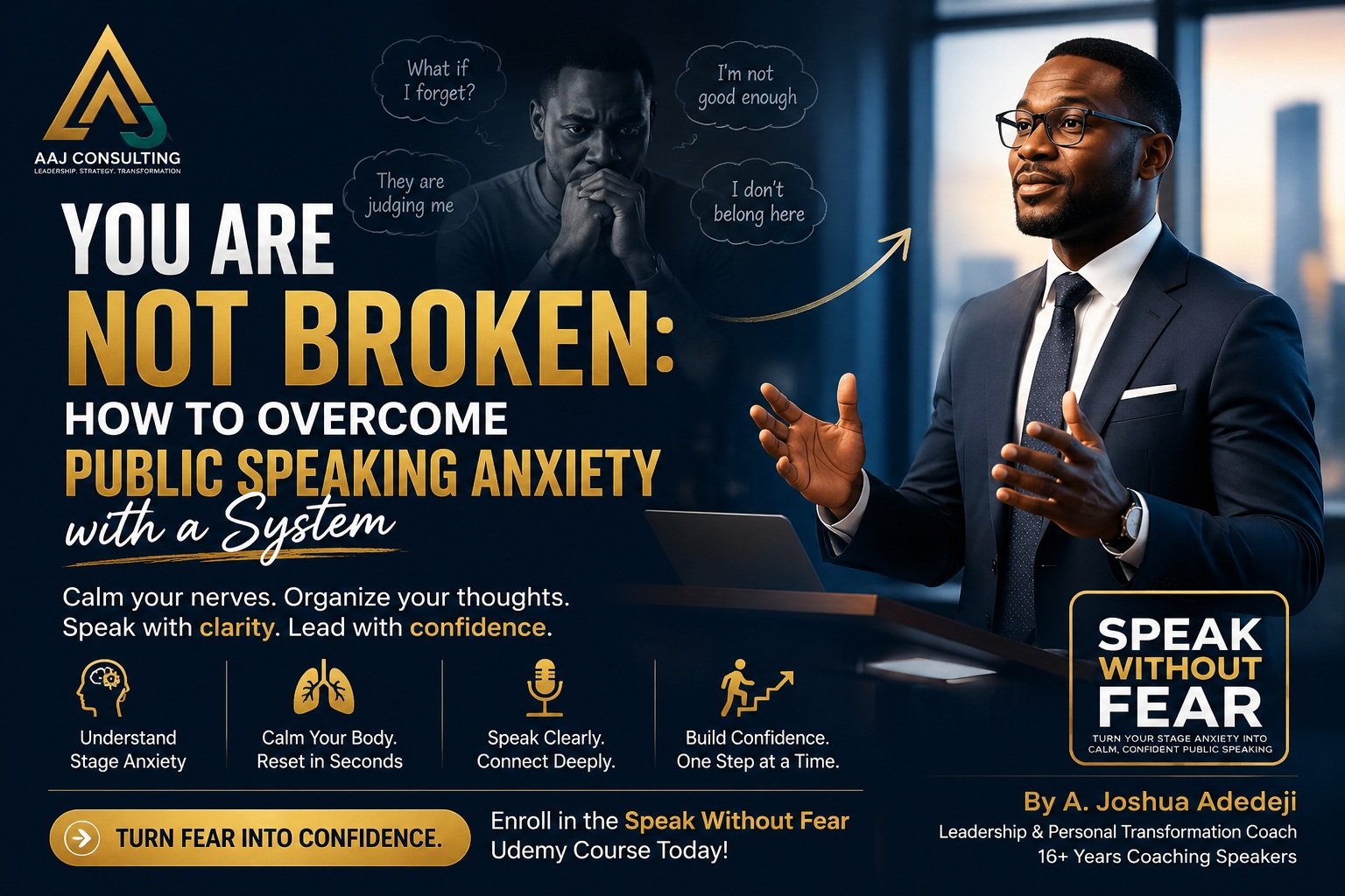 You Are Not Broken: How to Overcome Public Speaking Anxiety with a System