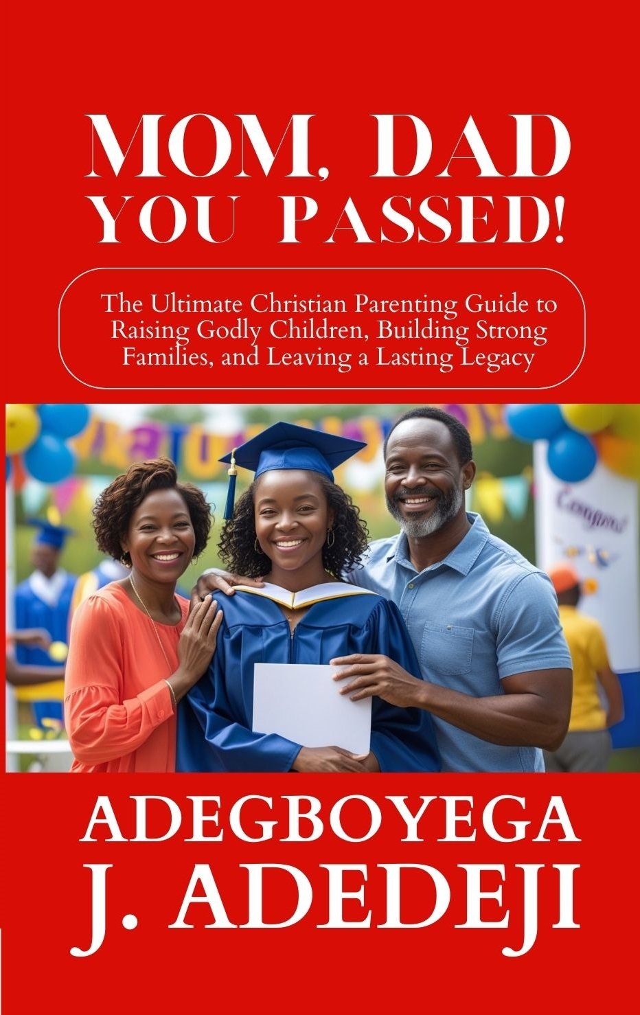 Mom, Dad, You Passed! (Hardcover)